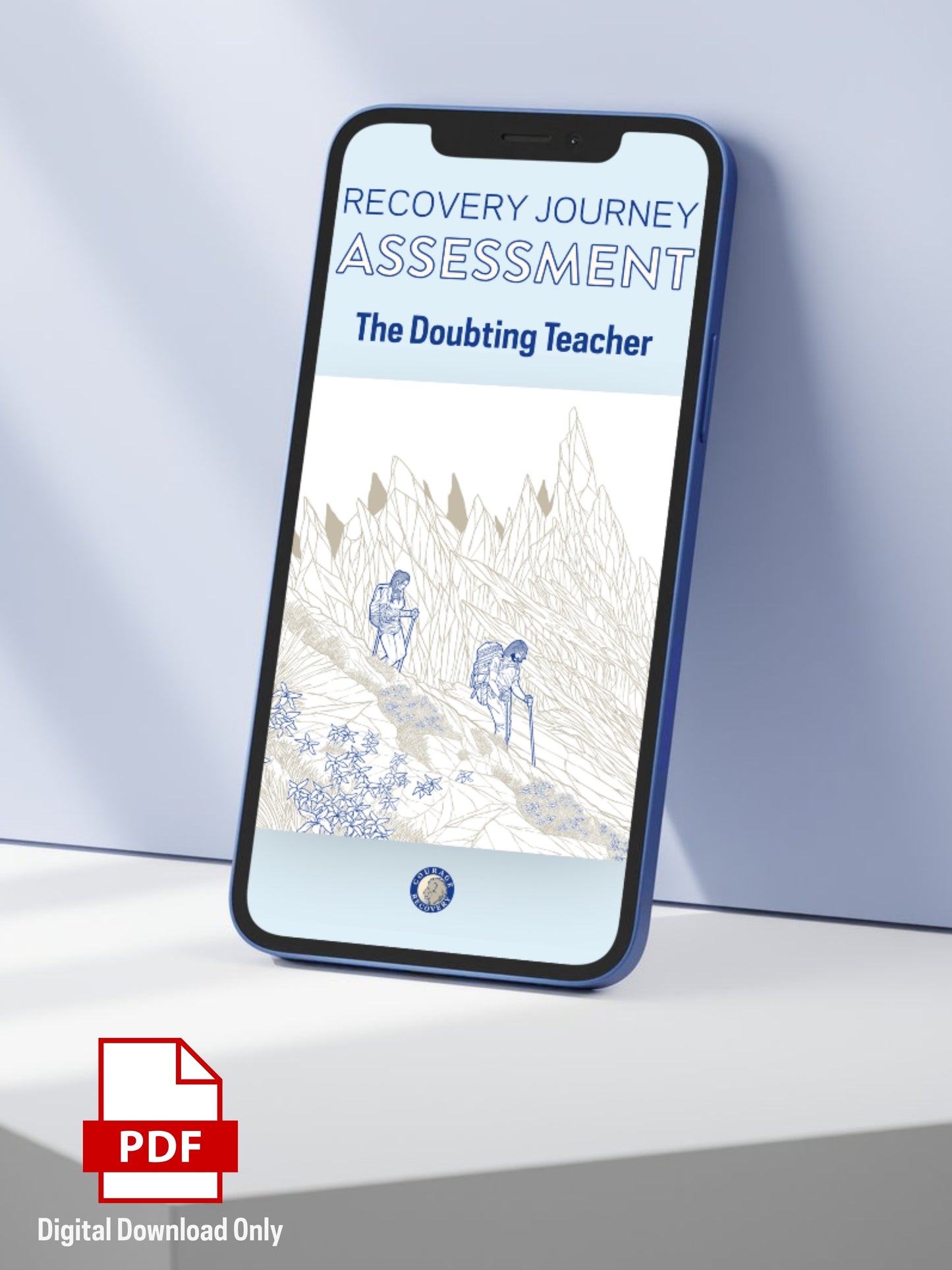 A smartphone mockup displays a digital recovery assessment cover titled 'Recovery Journey Assessment: The Doubting Teacher' with a blue and white illustrated design of a figure leading without confidence. The phone is shown leaning against a pale blue wall on a light surface, with a red PDF icon and 'Digital Download Only' text in the lower left.
